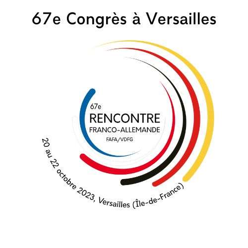 Le 67e congrès de la FAFA / VDFG à Versailles Le 67e congrès de la FAFA / VDFG à Versailles